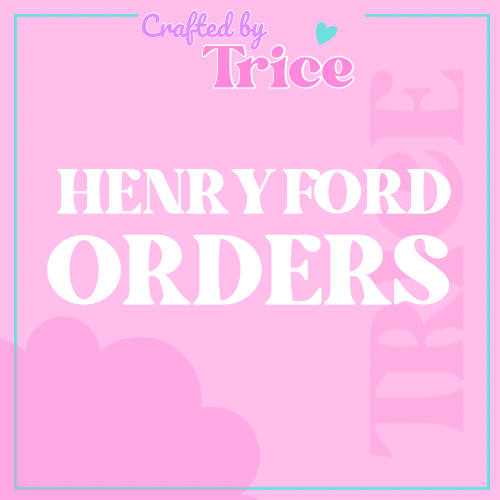 Henry Ford Orders